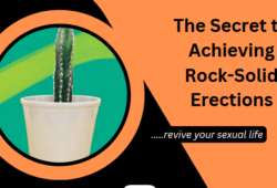 achieving rock-solid erections