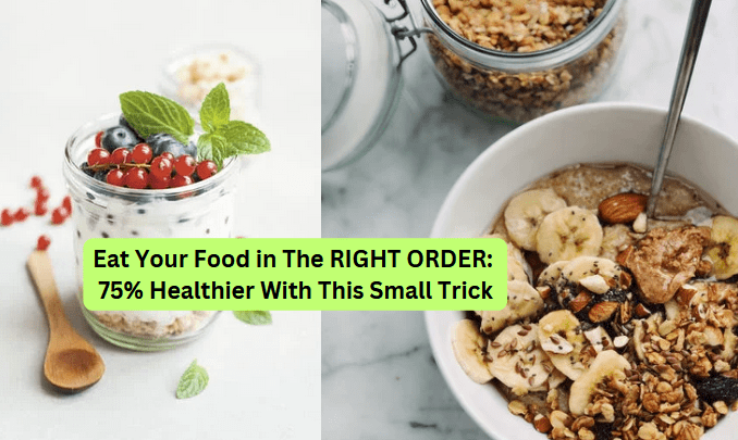 Eat Your Food in the Right Order: Transform Your Health with This Simple Trick